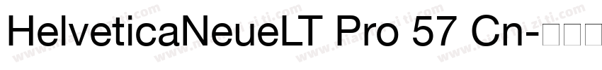 HelveticaNeueLT Pro 57 Cn字体转换